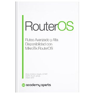 Libro Ruteo Avanzado (OSPF, VRRP) y VLAN con MikroTik Curso de Certificación MTCRE