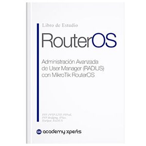 Libro RADIUS y UserManager de MikroTik Curso de Certificación MTCUME