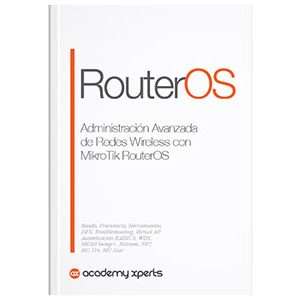 Libro Wireless Avanzado con MikroTik Curso de Certificación MTCWE